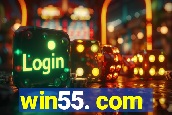 win55. com