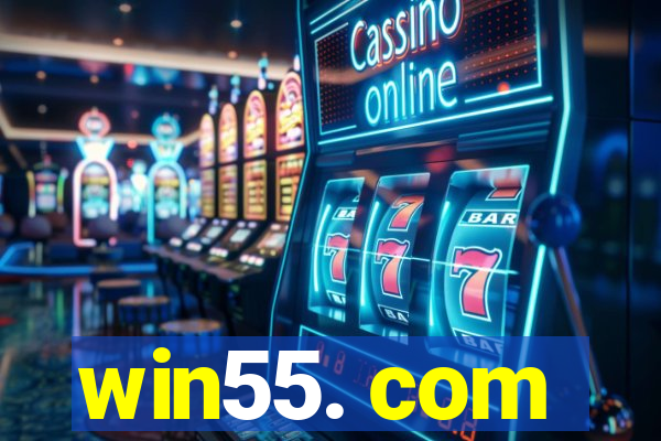 win55. com