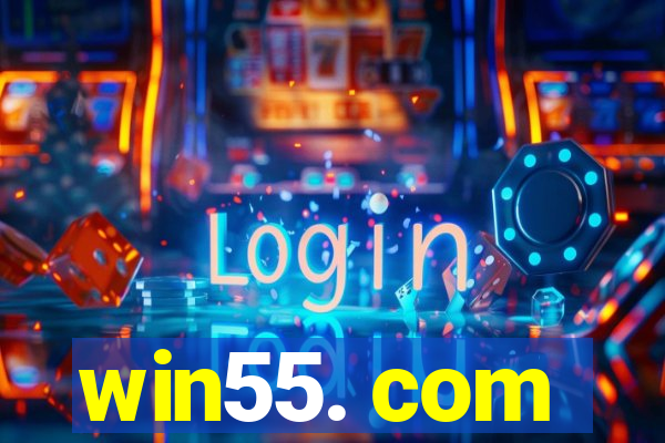 win55. com