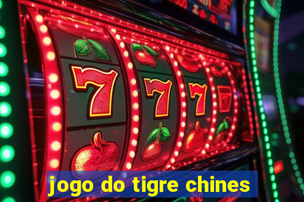 jogo do tigre chines