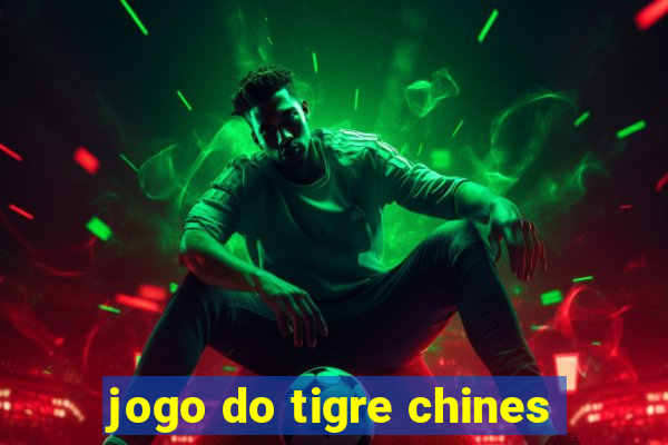 jogo do tigre chines