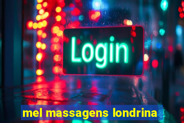 mel massagens londrina