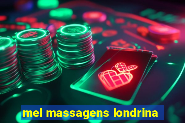 mel massagens londrina