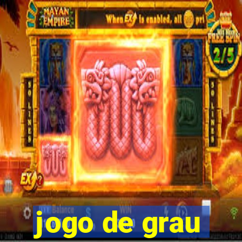 jogo de grau