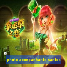 photo aconpanhante santos