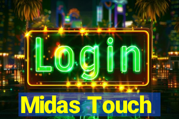 Midas Touch