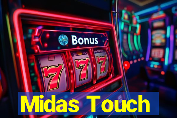 Midas Touch