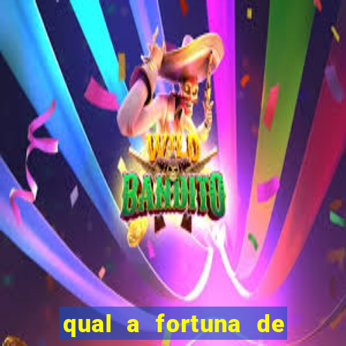 qual a fortuna de raiam santos