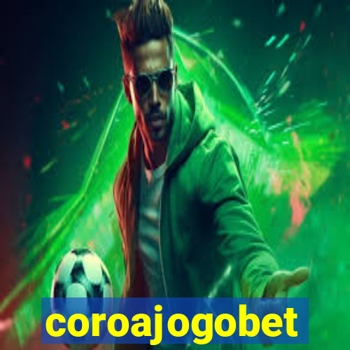 coroajogobet