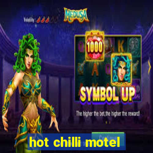 hot chilli motel