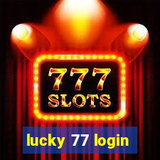 lucky 77 login