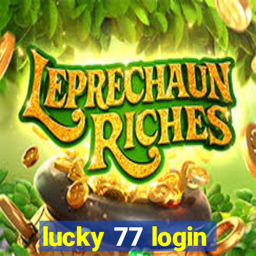 lucky 77 login