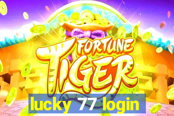 lucky 77 login