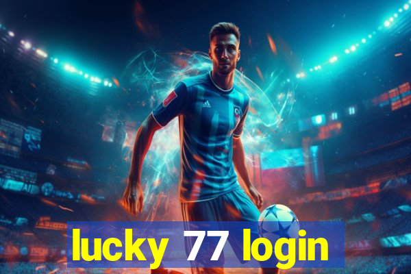 lucky 77 login