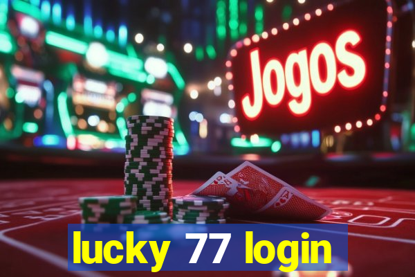 lucky 77 login