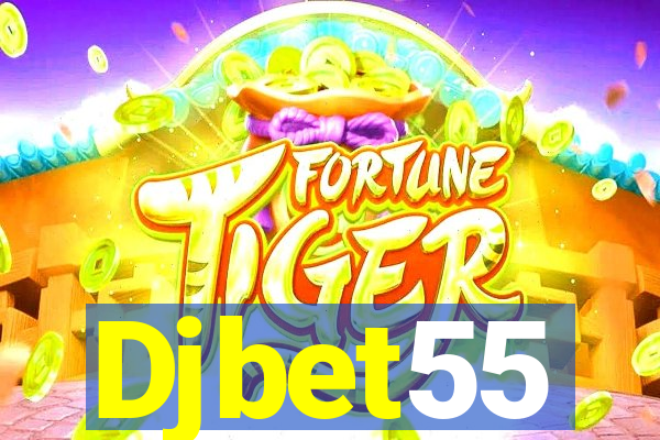 Djbet55