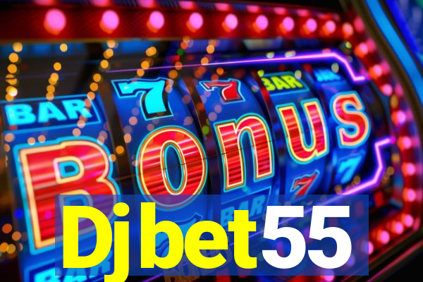 Djbet55