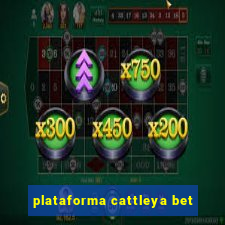 plataforma cattleya bet