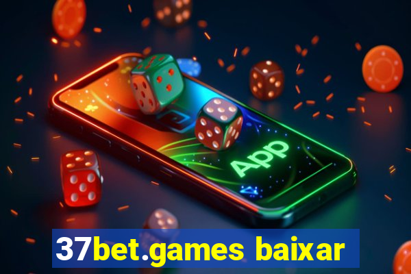 37bet.games baixar