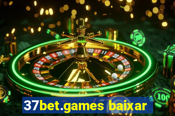 37bet.games baixar