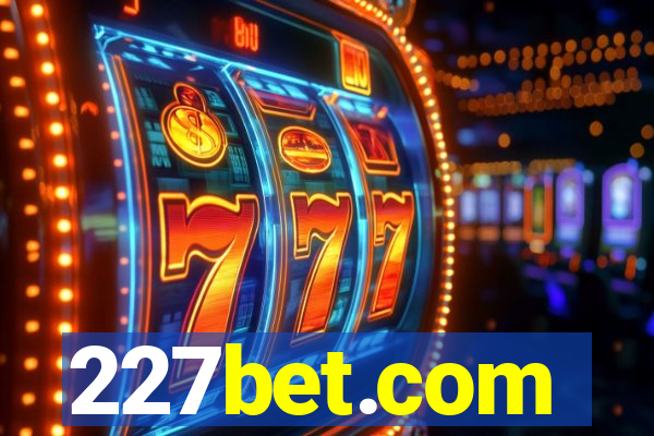 227bet.com