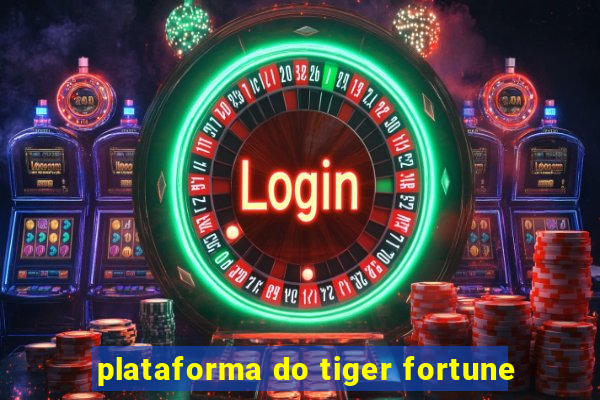 plataforma do tiger fortune