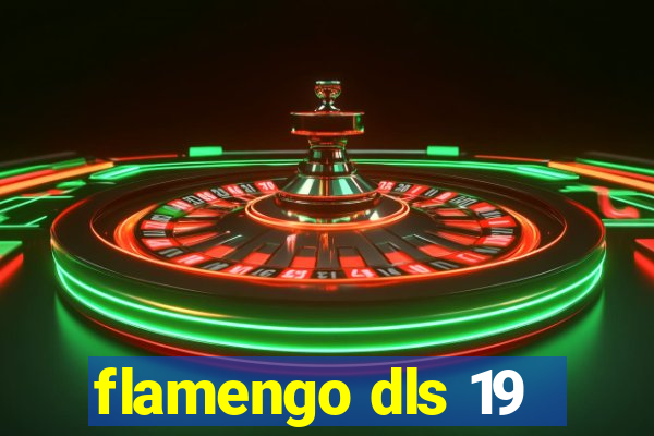 flamengo dls 19