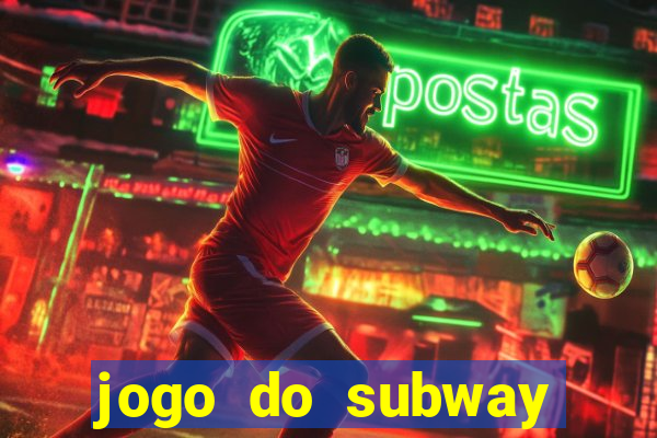 jogo do subway surf de ganhar dinheiro