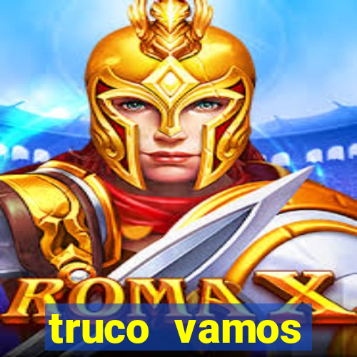 truco vamos torneios online