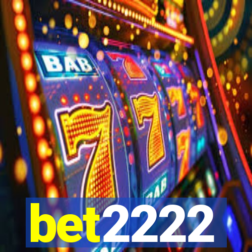 bet2222