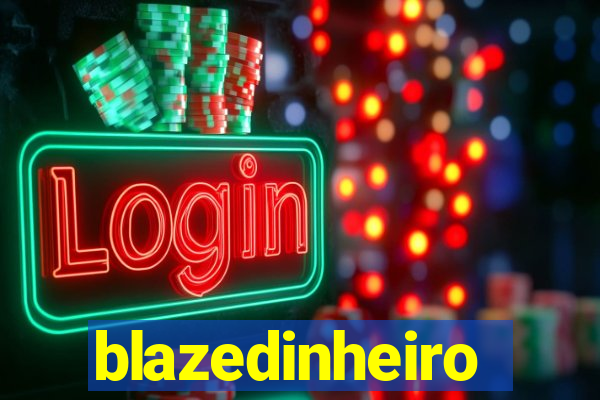 blazedinheiro