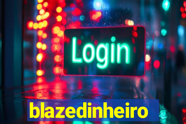 blazedinheiro