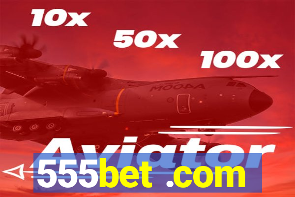 555bet .com