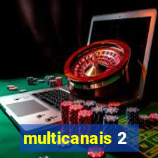 multicanais 2