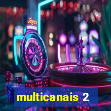 multicanais 2