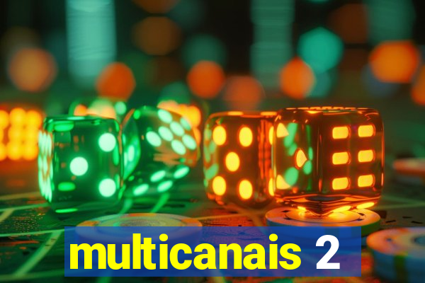 multicanais 2