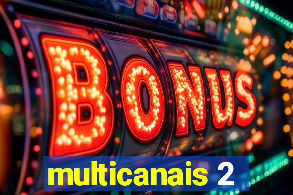 multicanais 2