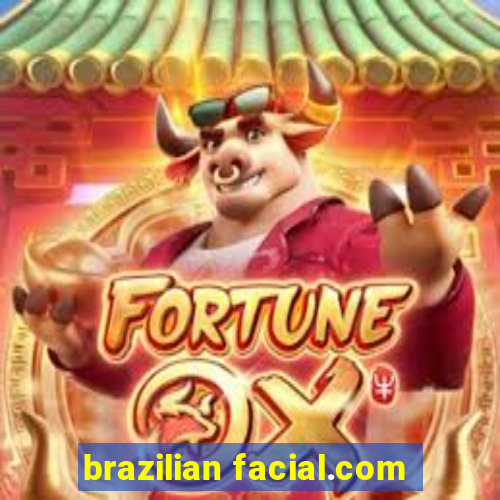 brazilian facial.com