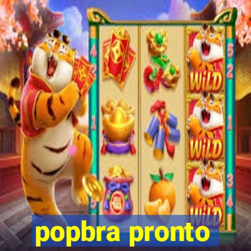 popbra pronto