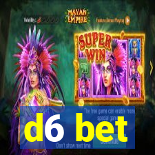 d6 bet