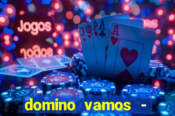 domino vamos - crash & poker