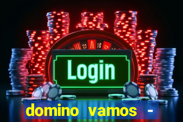 domino vamos - crash & poker