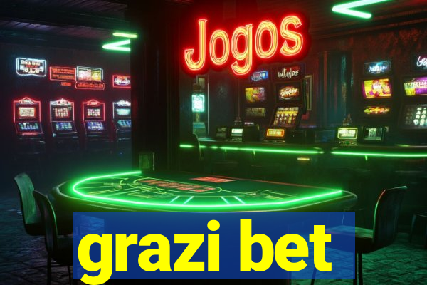 grazi bet