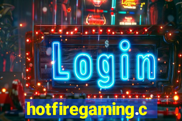 hotfiregaming.com