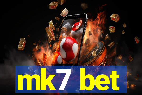 mk7 bet