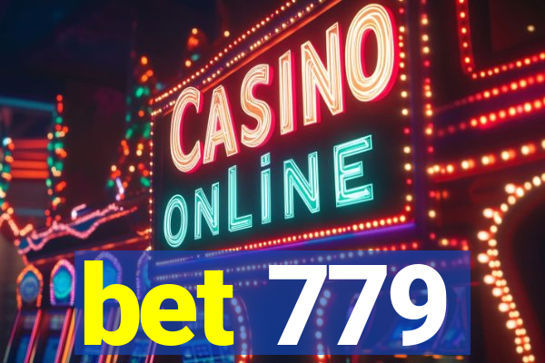 bet 779