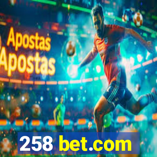 258 bet.com