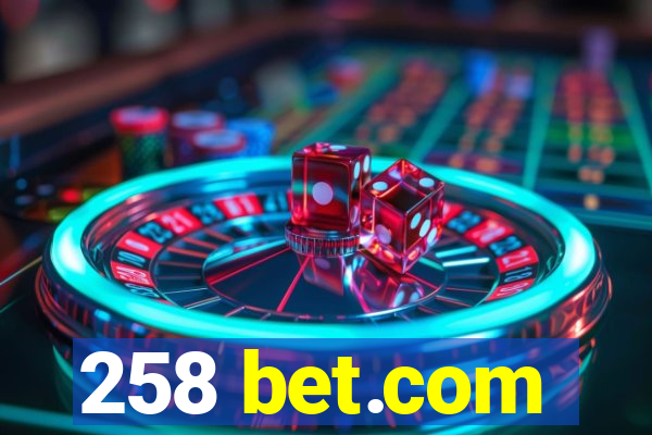 258 bet.com