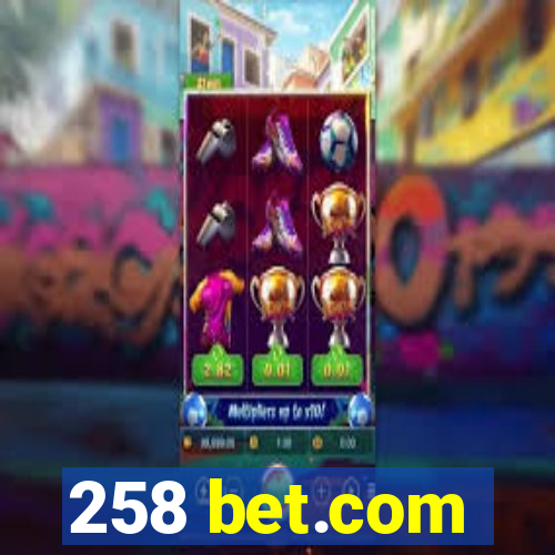 258 bet.com