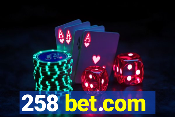 258 bet.com